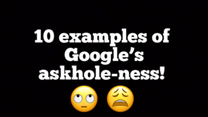 Google is an askhole